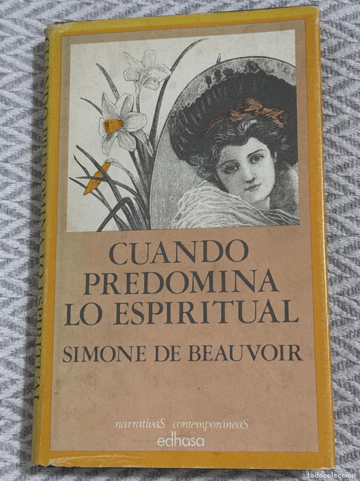 Libros: Cuando predomina lo espiritual - Simone de Beauvoir - Foto 1