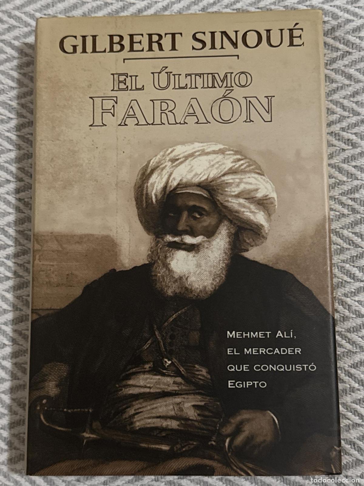 Libros: El &uacute;ltimo fara&oacute;n - Sinou&eacute;, Gilbert - Foto 1