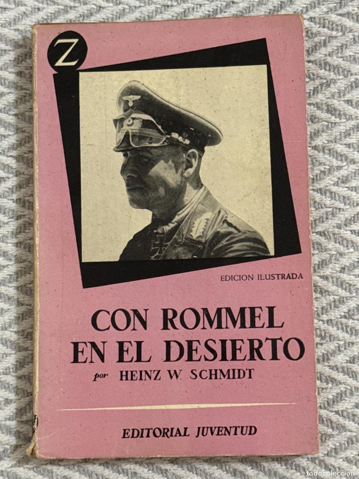 B&uuml;cher: Con Rommel en el desierto - Heinz W. Schmidt