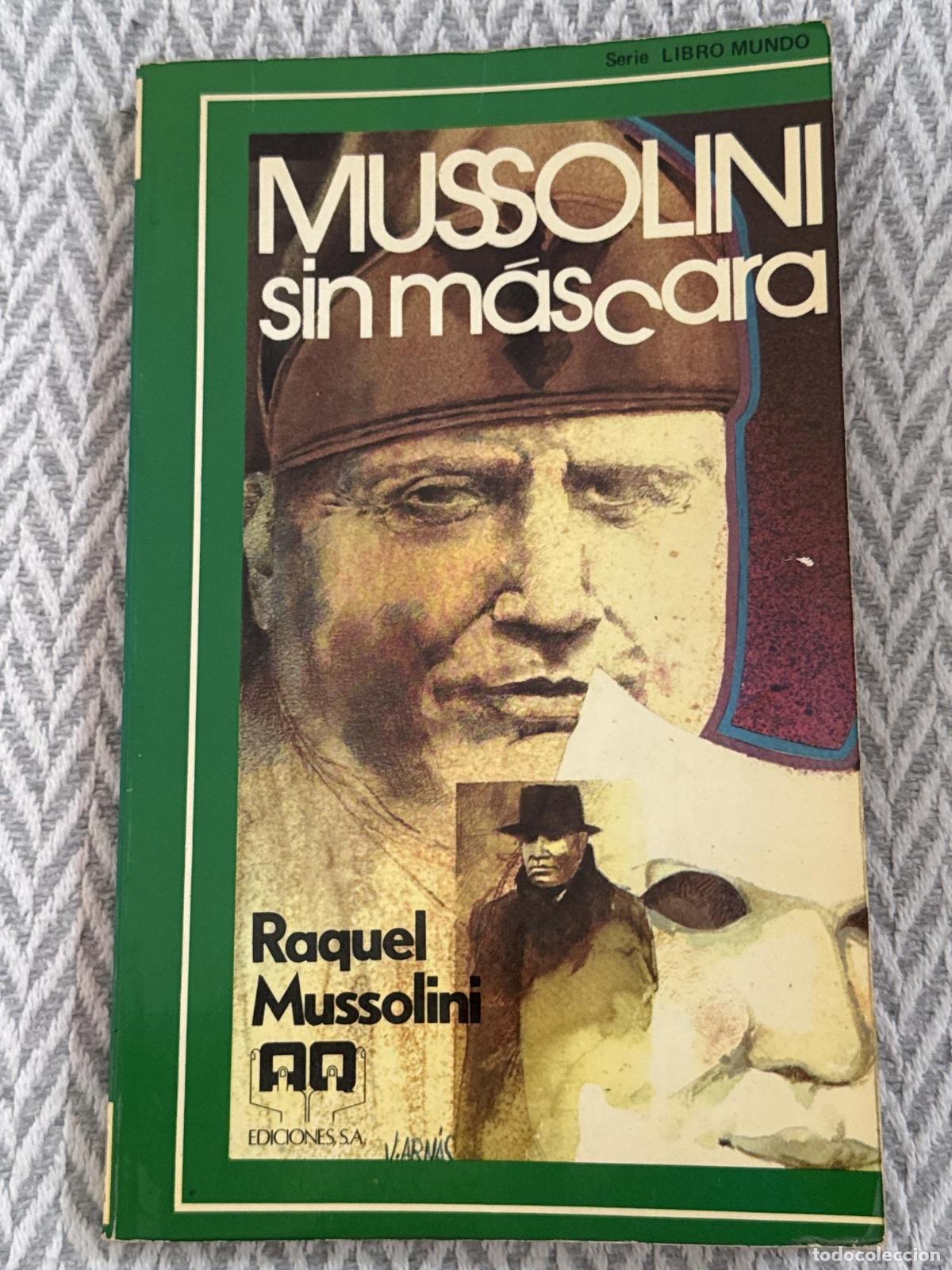Libros: Mussolini sin m&aacute;scara - Mussolini, Rachele