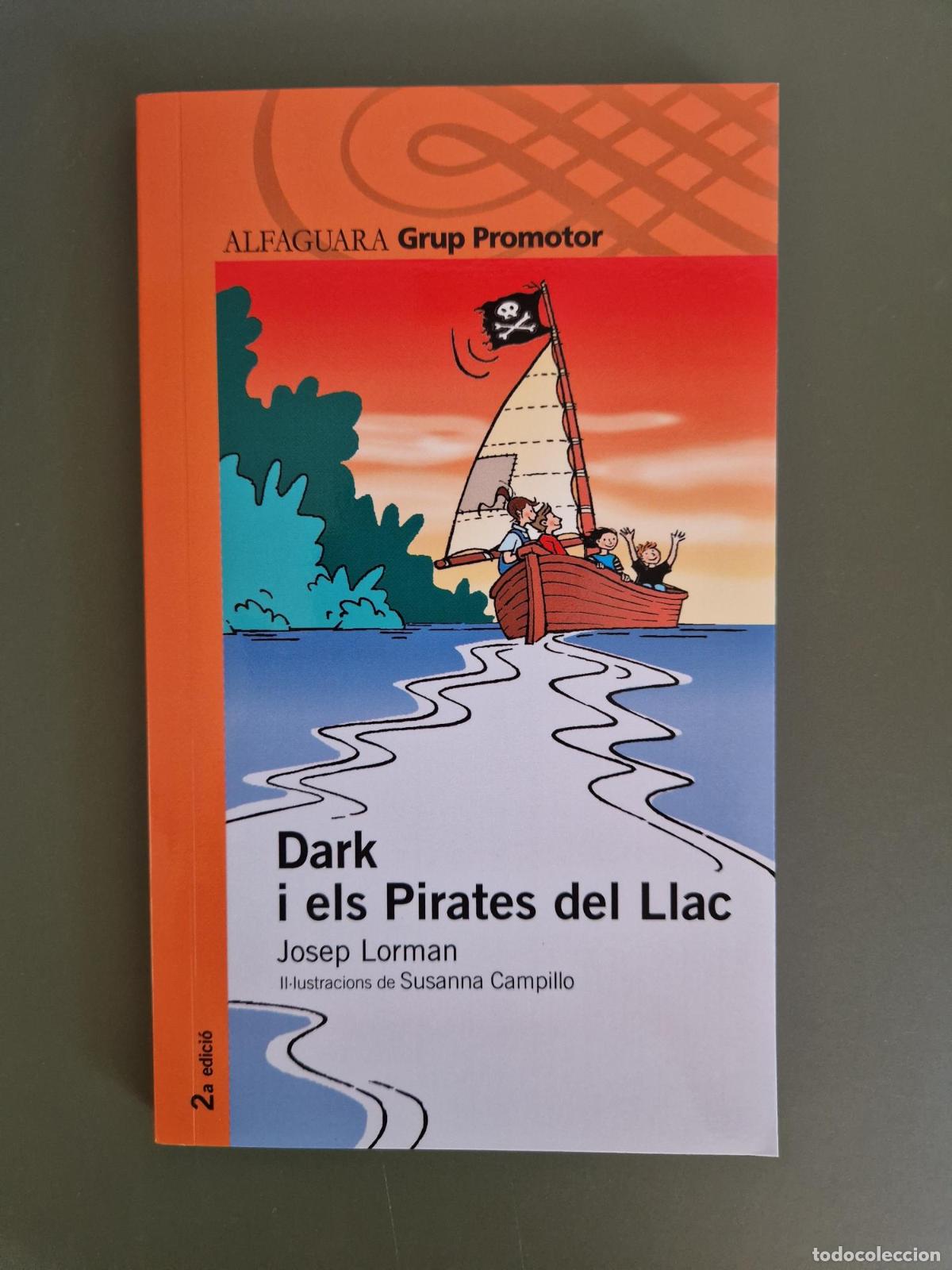 Libros: Dark i els Pirates del Llac - Josep Lorman Roig