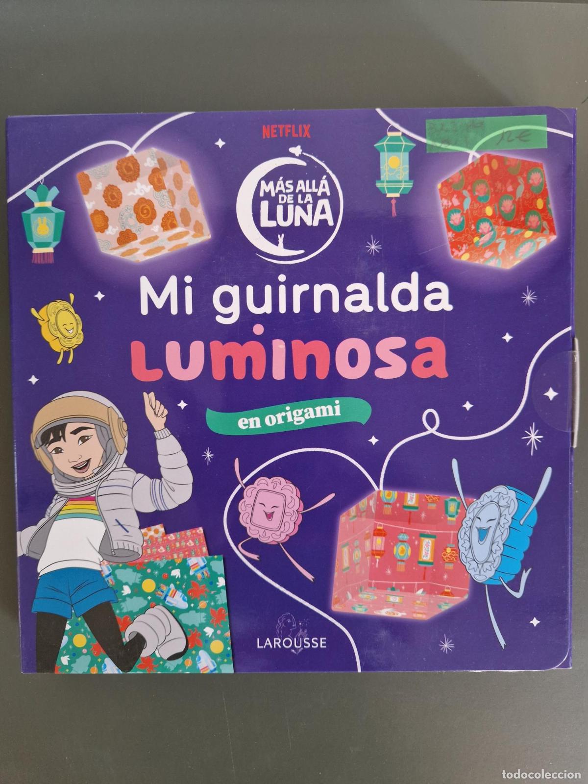 Livres: M&aacute;s all&aacute; de la Luna. Mi guirnalda luminosa - &Eacute;ditions Larousse
