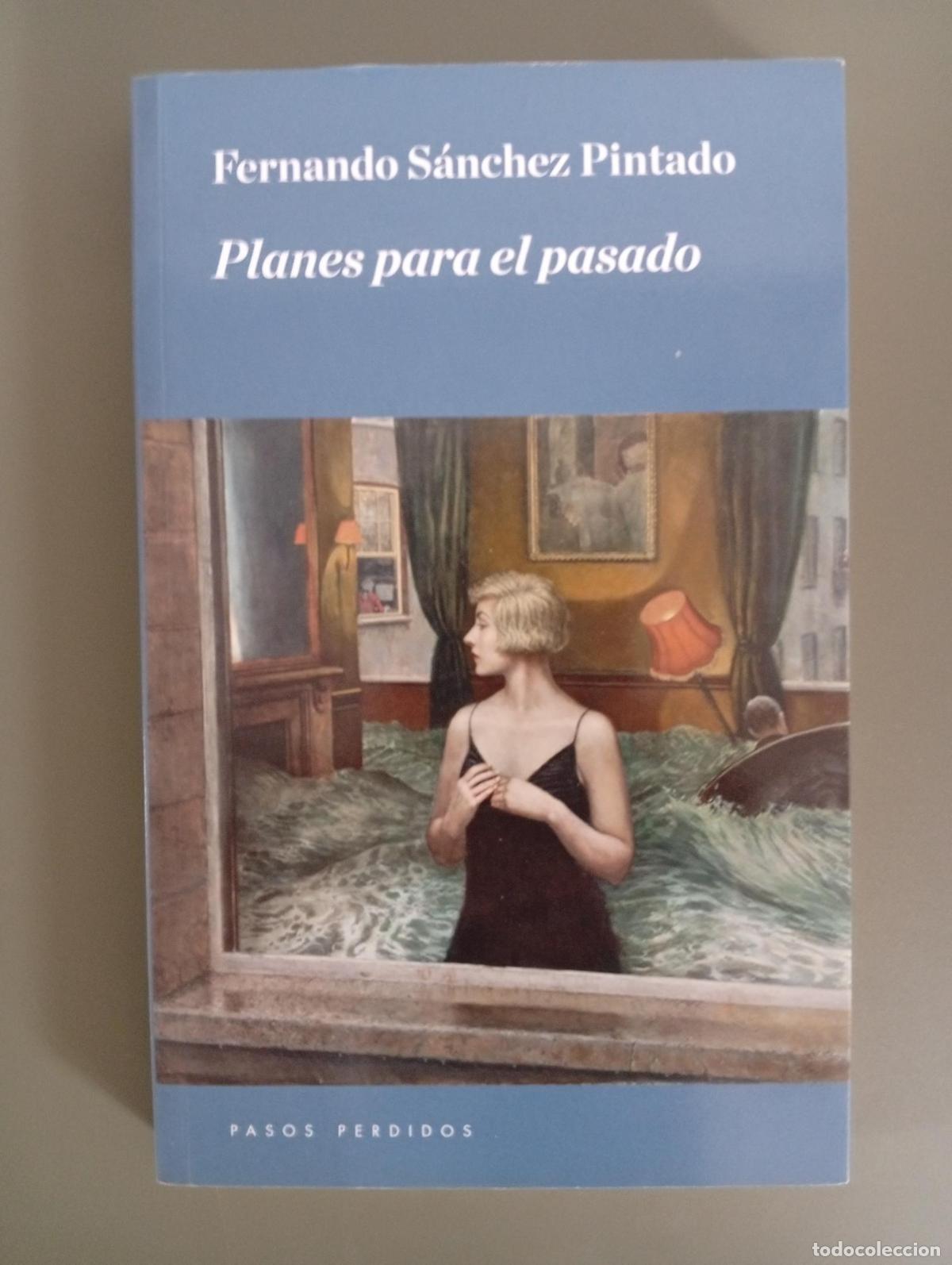 Libros: Planes para el pasado - S&aacute;nchez Pintado, Fernando - Foto 1