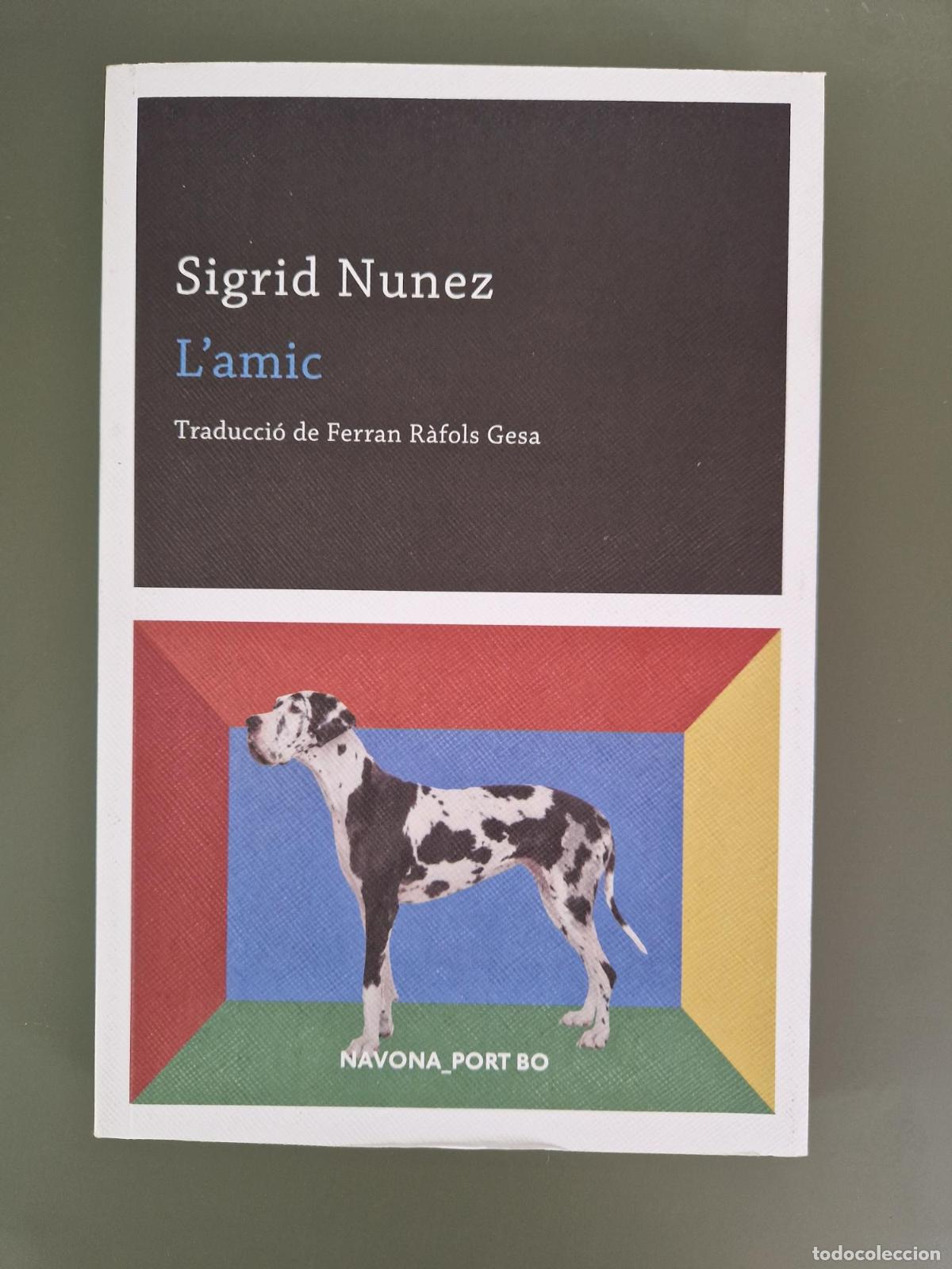 Libros: L'amic - Nunez, Sigrid
