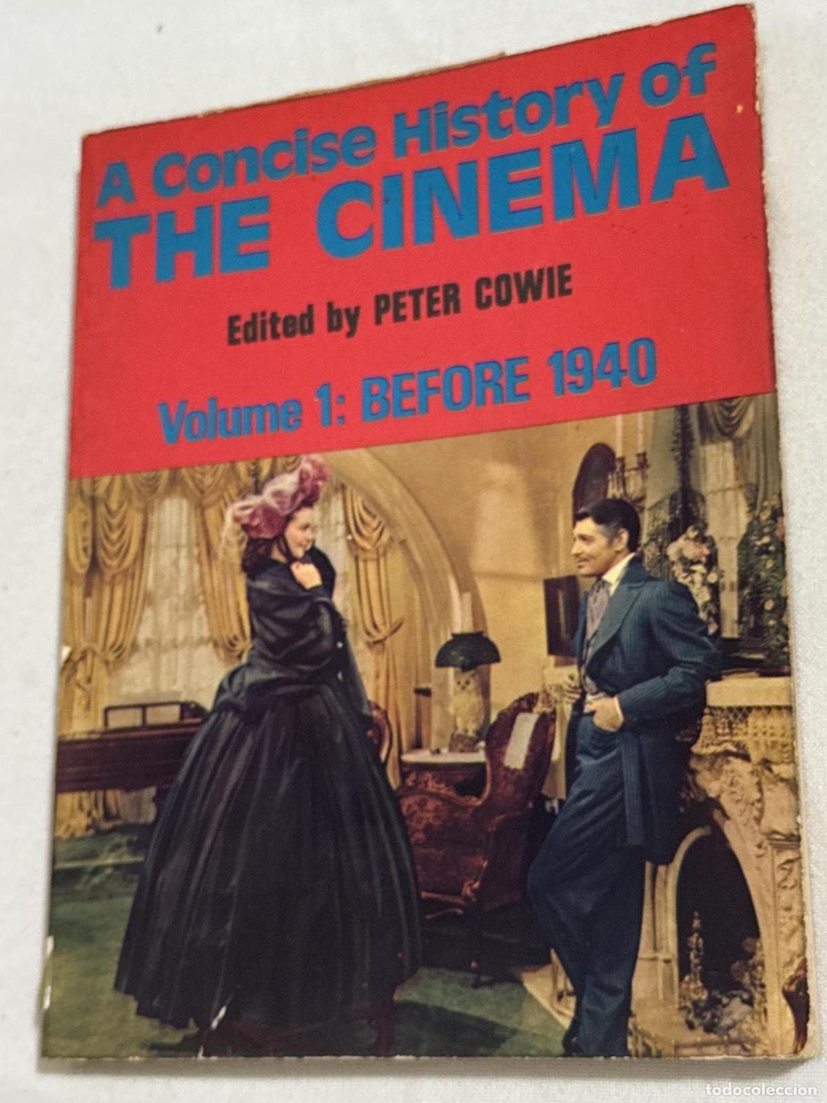 B&uuml;cher: A concise history of the cinema Volume 1: Before 1940 - Peter Cowie