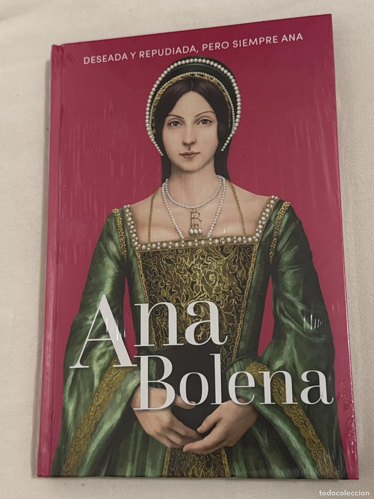 Libros: Colecci&oacute;n Reinas y Rebeldes. Ana Bolena. Deseada y repudiada, pero siempre Ana. - RBA