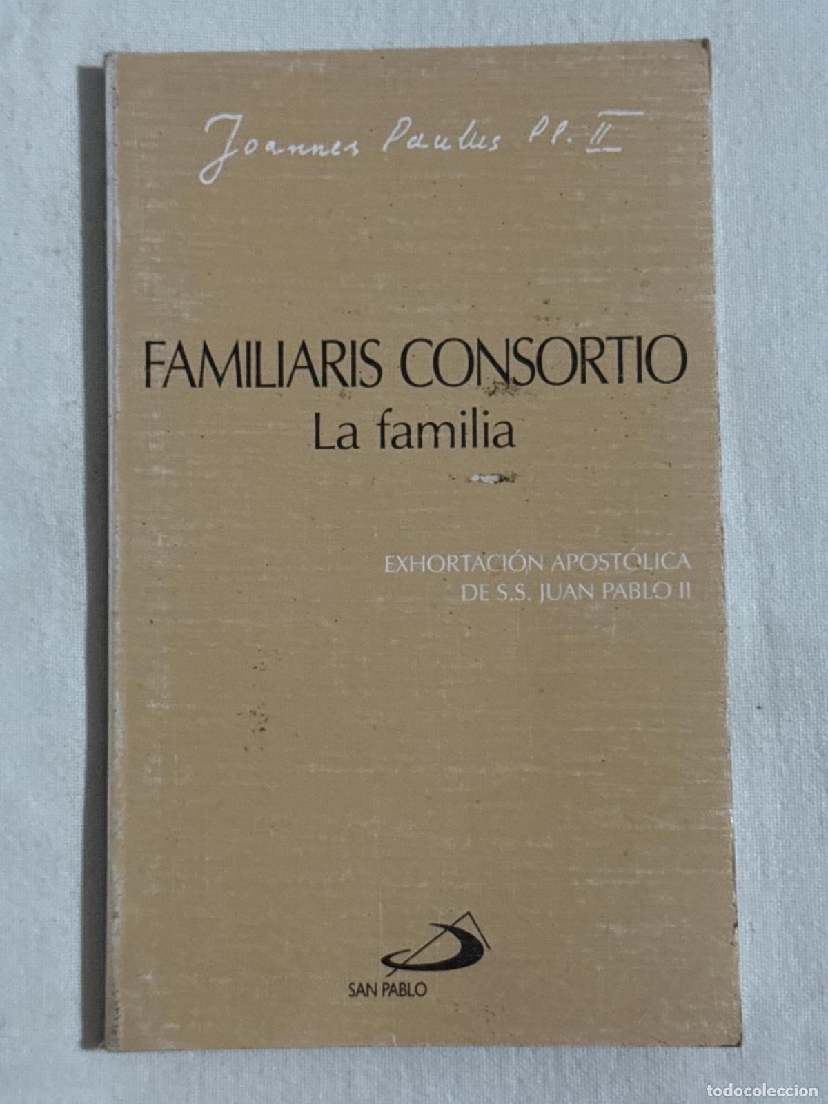 Livros em segunda m&atilde;o: Familiaris consortio. La familia - Juan Pablo II
