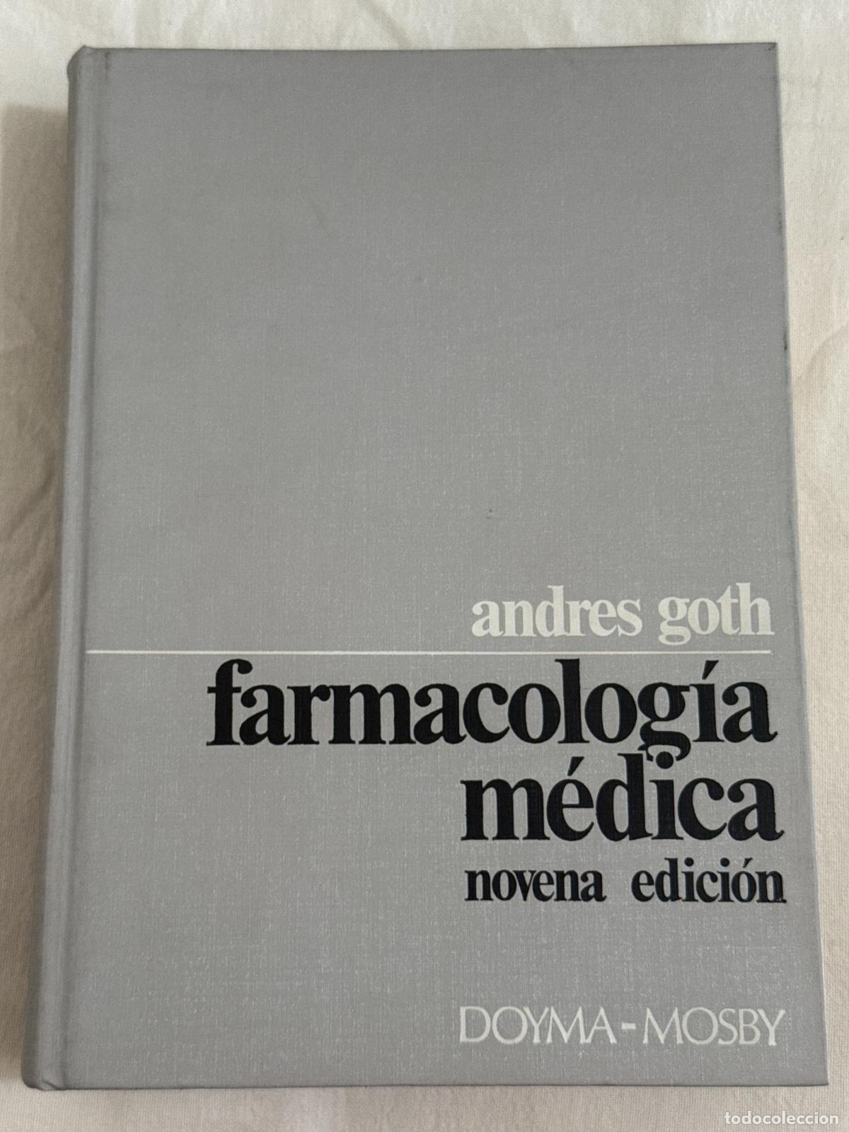 Libros: Farmacolog&iacute;a m&eacute;dica - Goth, Andr&eacute;s - Foto 1