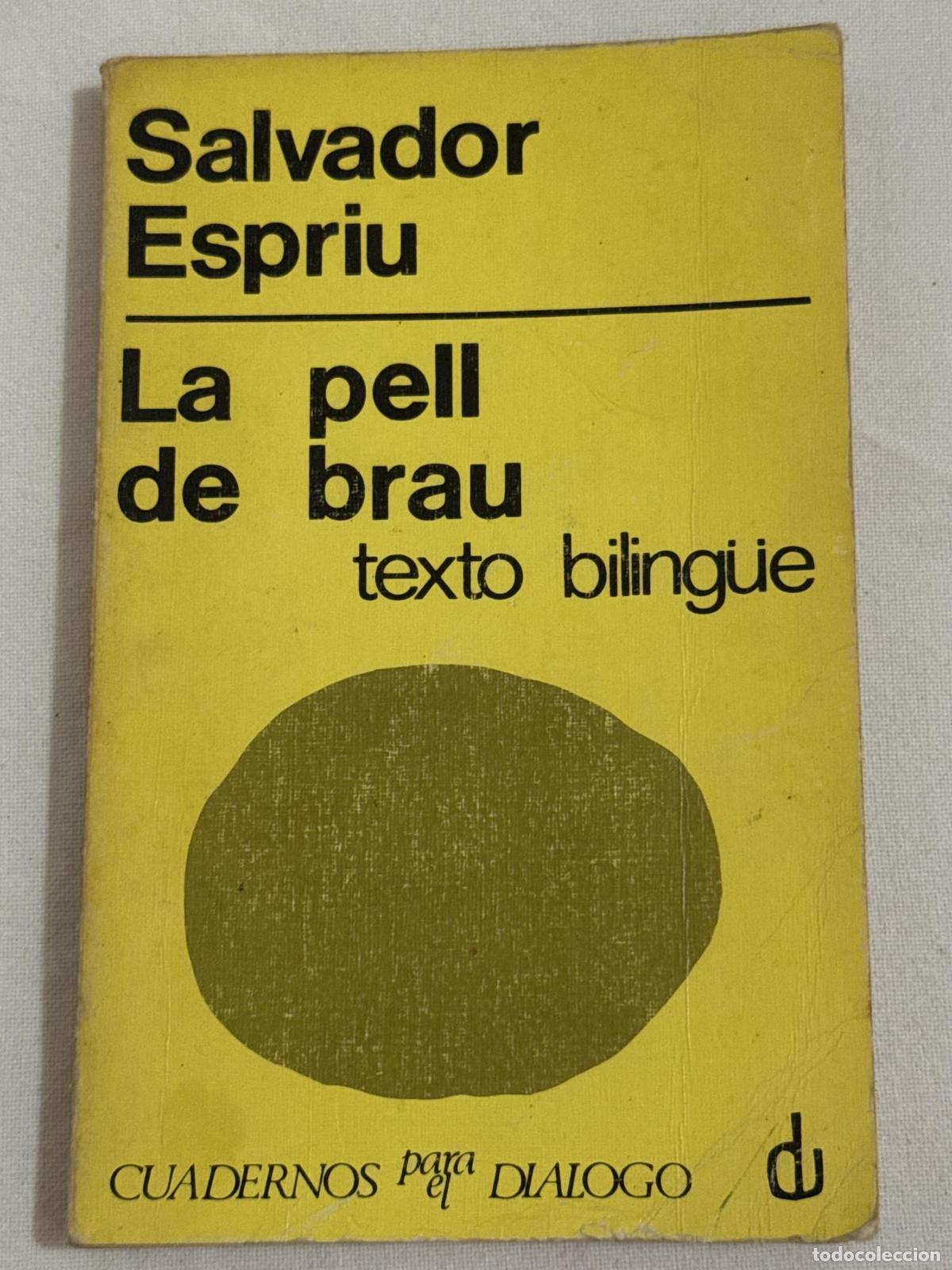 Libri di seconda mano: La pell de brau - Espriu, Salvador