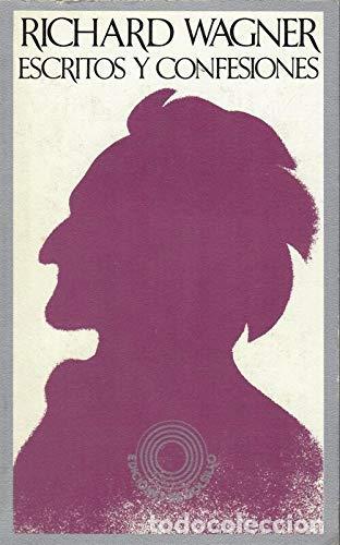 Libros: Escritos y confesiones - Wagner, Richard