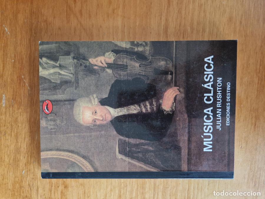Libri di seconda mano: M&uacute;sica cl&aacute;sica de Gluck a Beethoven, una historia concisa - Julian Rushton