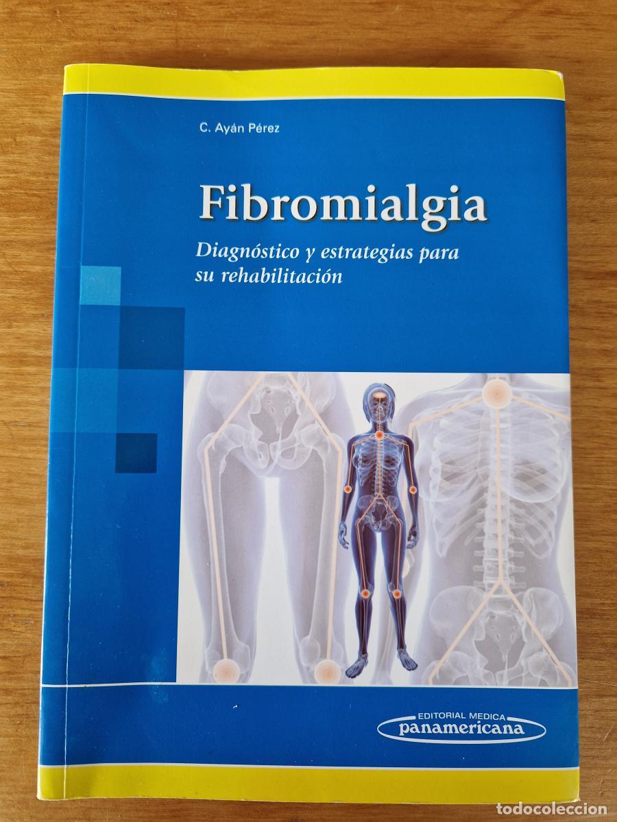 Libri di seconda mano: Fibromialgia. Diagnostico y estrategias para su rehabilitacion - Carlos Luis Ay&aacute;n P&eacute;rez