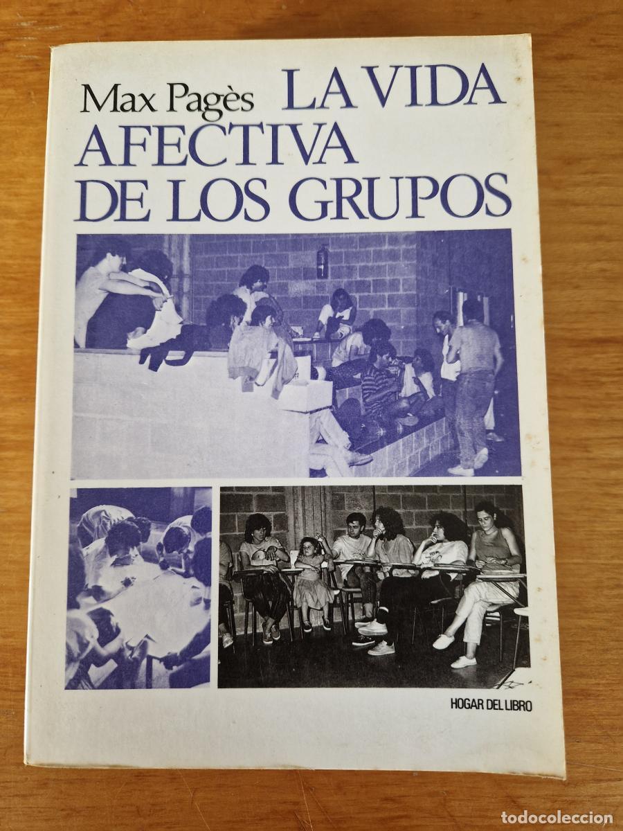 Libros: LA VIDA AFECTIVA DE LOS GRUPOS - Max Pag&eacute;s - Foto 1