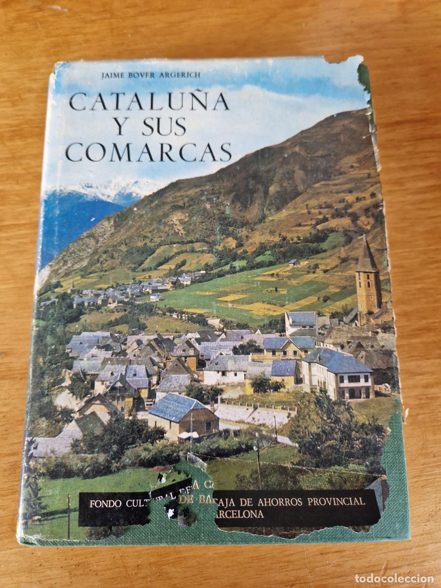 Libri di seconda mano: Catalu&ntilde;a y sus comarcas - Jaime Bover Argerich