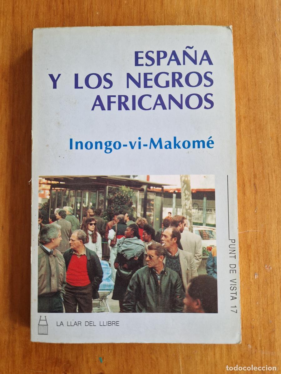 Libros: Espa&ntilde;a y los negros africanos - Inongo-vi-makom&eacute; - Foto 1