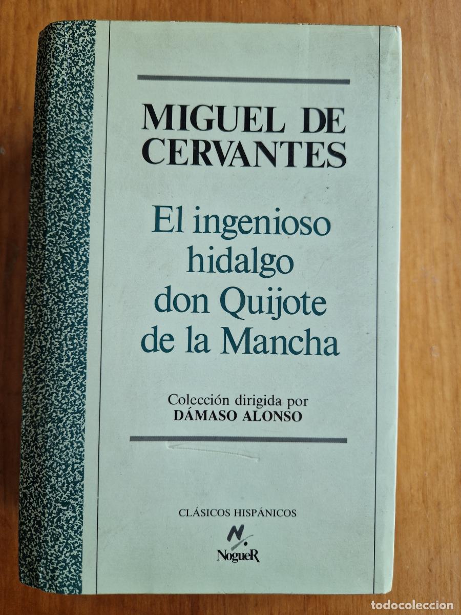 Libros: EL INGENIOSO HIDALGO DON QUIJOTE DE LA MANCHA - Cervantes Saavedra, Miguel De