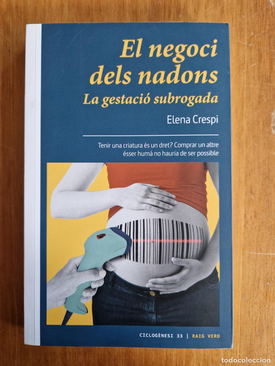 Libros: El negoci dels nadons. La gestaci&oacute; subrogada - Crespi, Elena - Foto 1