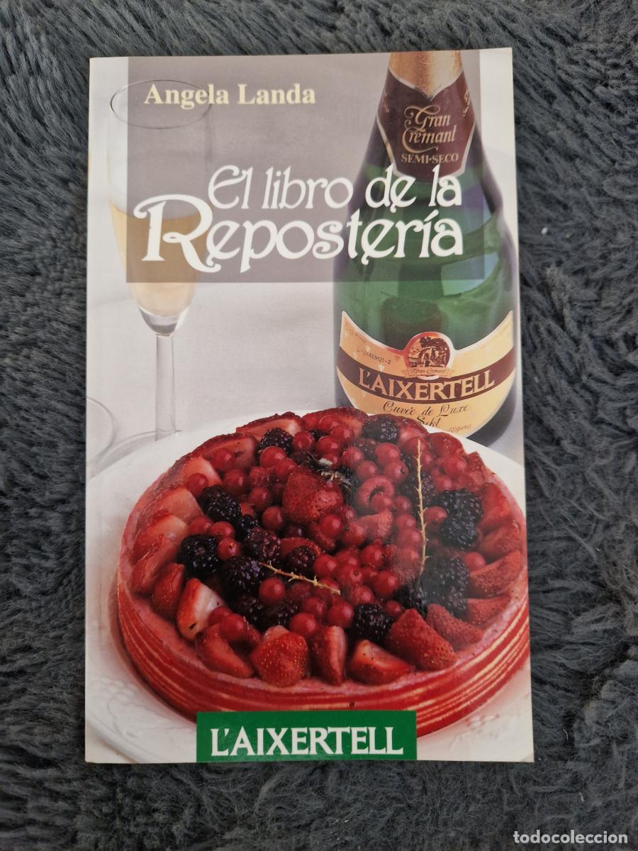 Libros: El libro de la reposter&iacute;a - Angela Landa - Foto 1