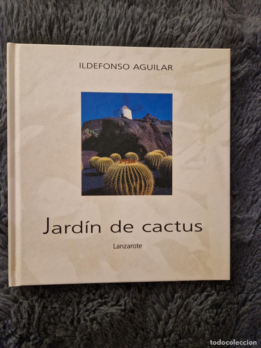 Libros: Jard&iacute;n de cactus. Lanzarote - Ildefonso Aguilar