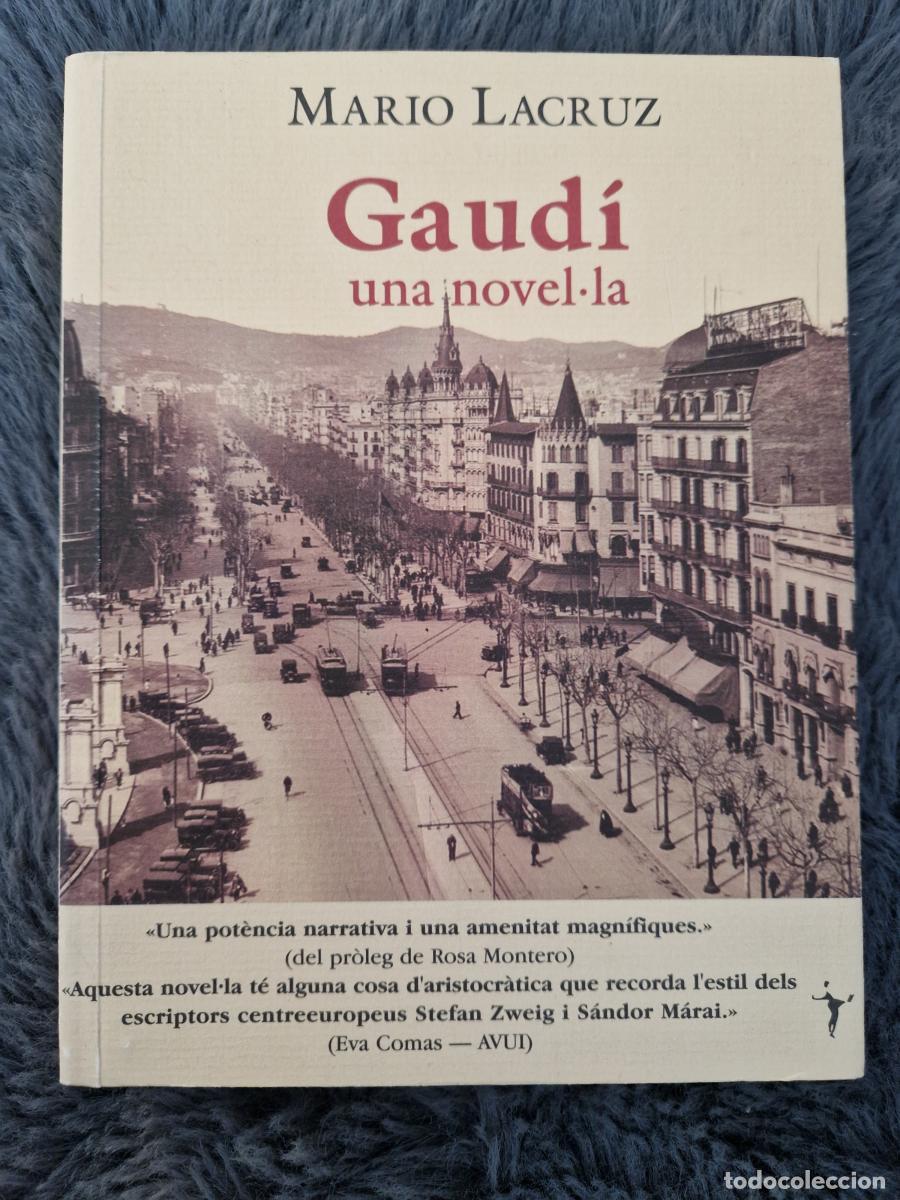 Libros: Gaud&iacute;, una novel&middot;la - Lacruz, Mario