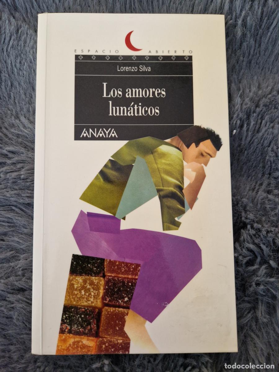 Libros: Los amores lun&aacute;ticos - Silva, Lorenzo - Foto 1