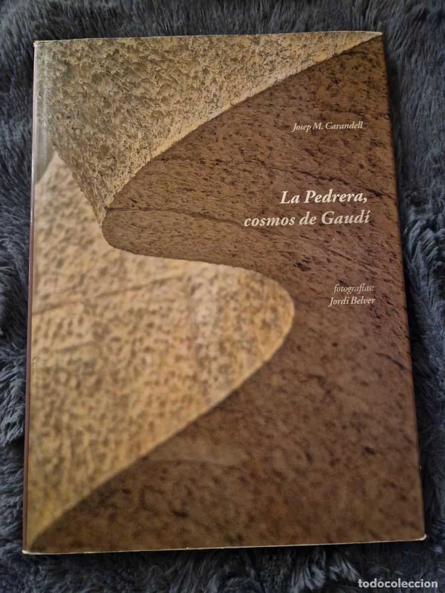 Libros: La Pedrera, cosmos de Gaud&iacute; - Josep M. Carandell, Jordi Belver