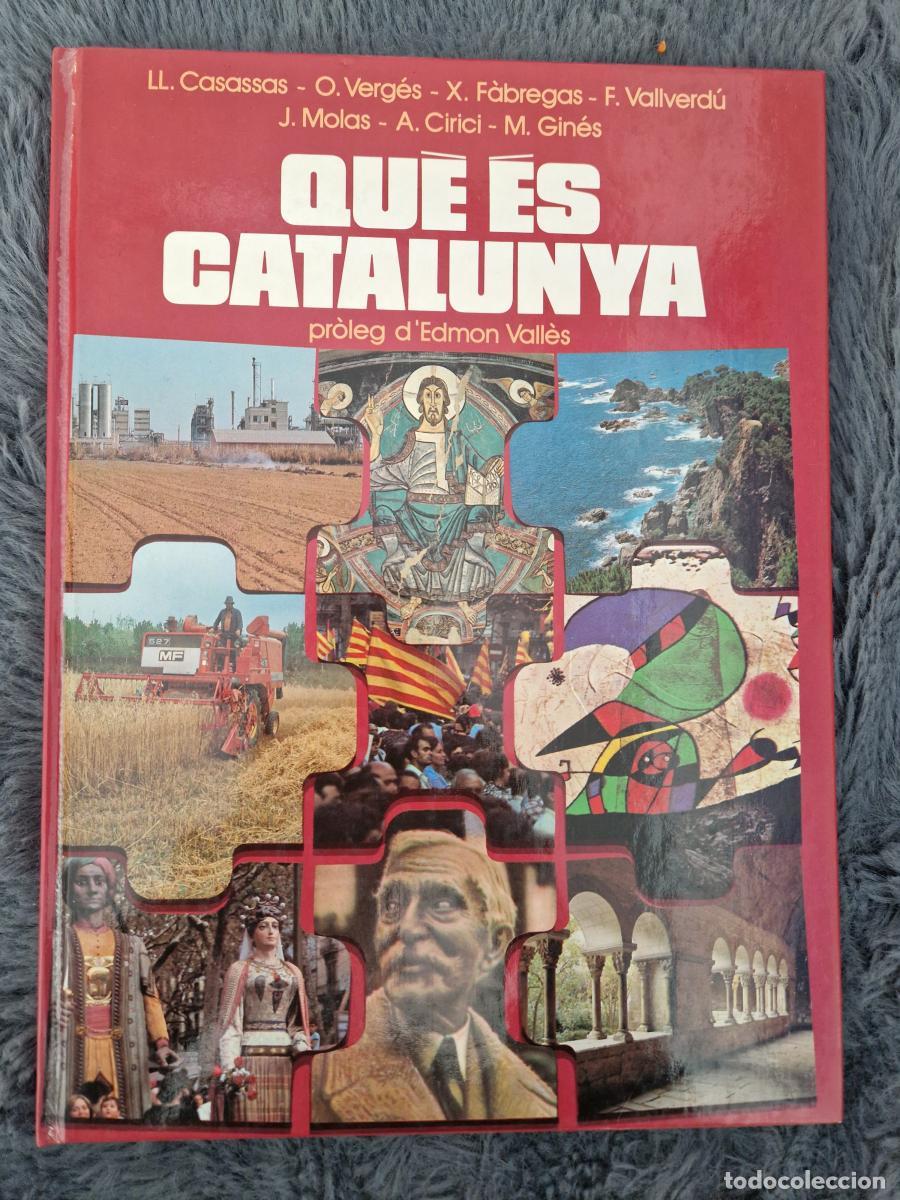 B&uuml;cher: Qu&egrave; &eacute;s Catalunya (Primera edici&oacute;n) - Casassas, Verg&eacute;s, F&agrave;bregas, Vallverd&uacute;, Molas, Cirici, Gin&eacute;s (pr