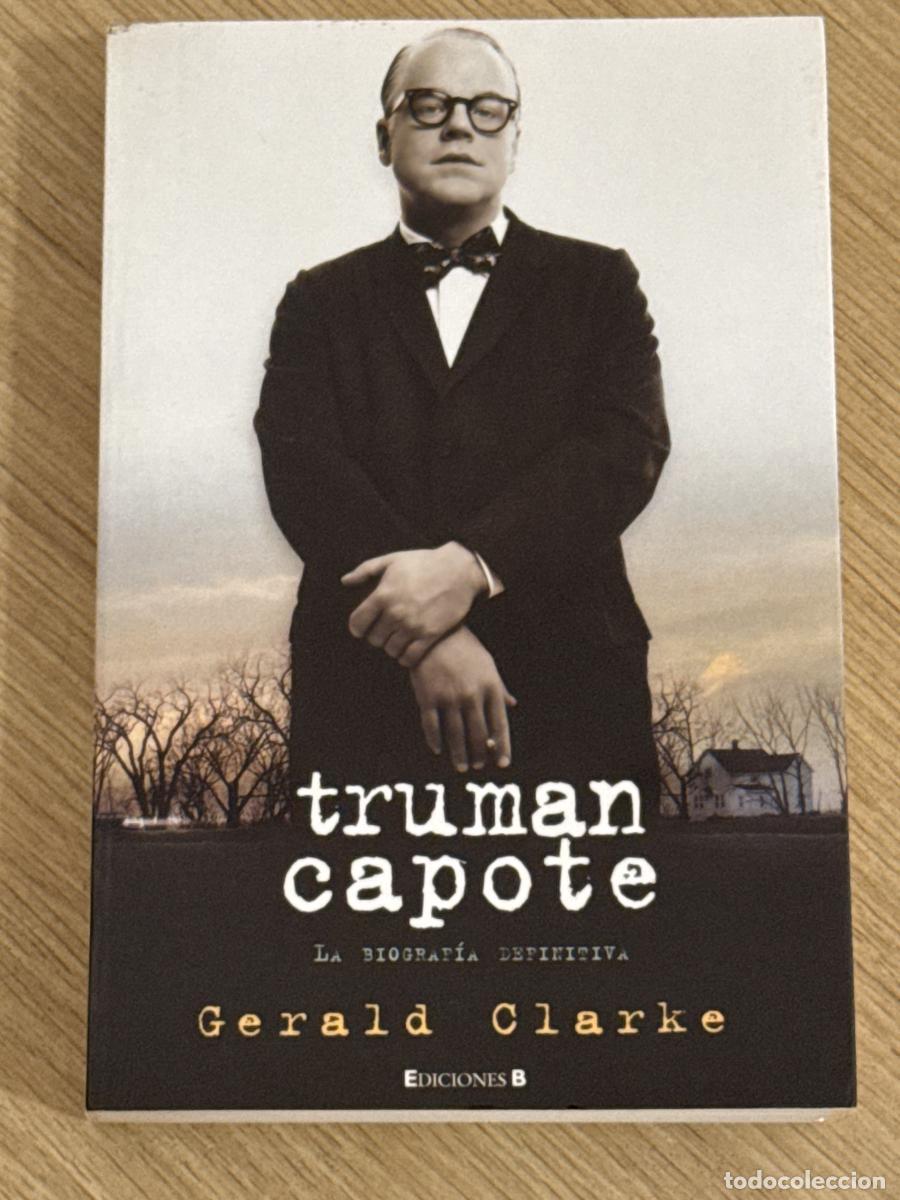Libros: Truman Capote, La biograf&iacute;a definitiva - Gerald Clarke - Foto 2