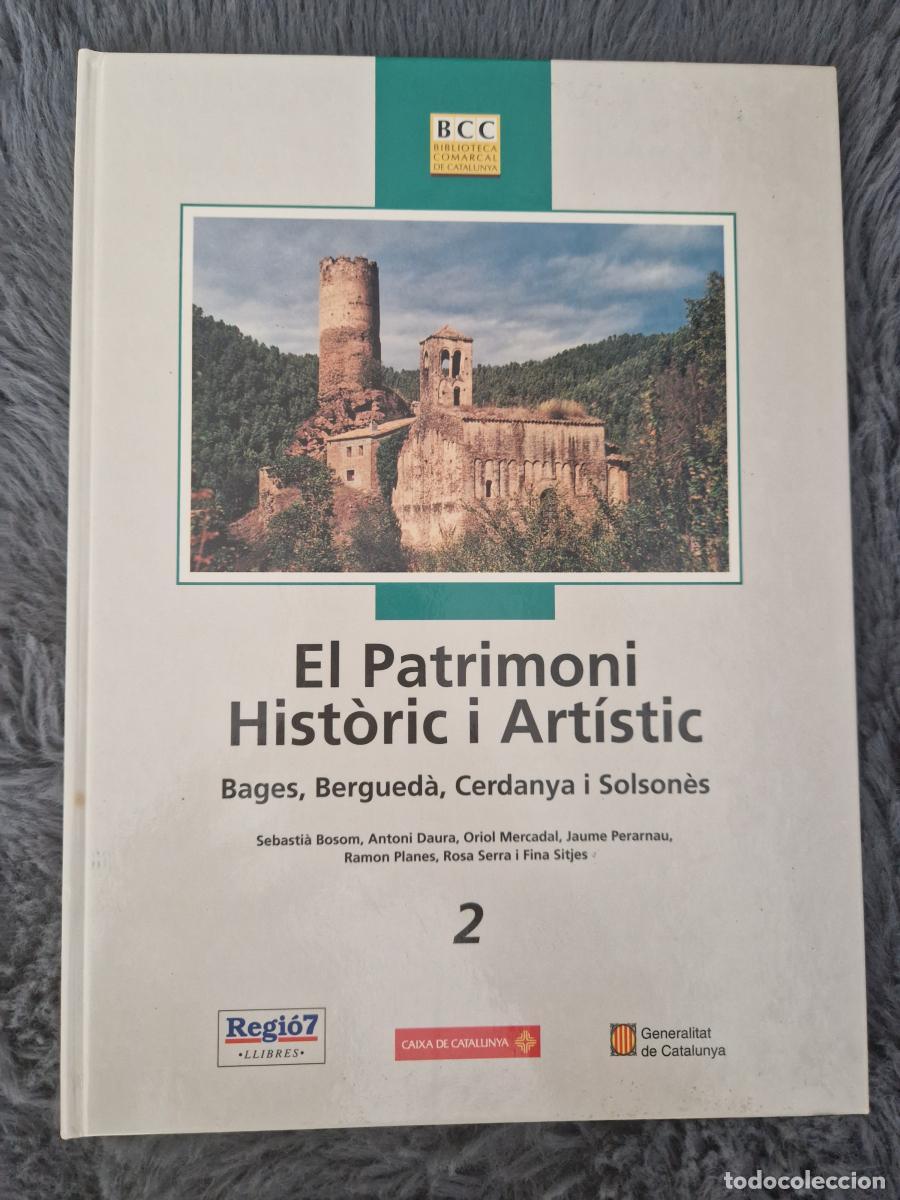 Libri di seconda mano: El Patrimoni Hist&ograve;ric i Art&iacute;stic: Bages, Bergued&agrave;, Cerdanya i Solson&egrave;s - Bosom, Daura, Mercadal, Per