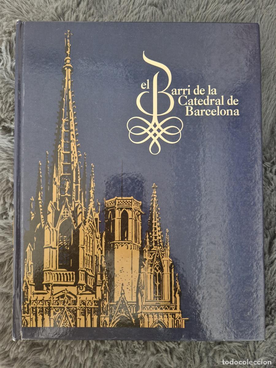 Libri di seconda mano: El barri de la Catedral de Barcelona - Manuel Garc&iacute;a-mart&iacute;n