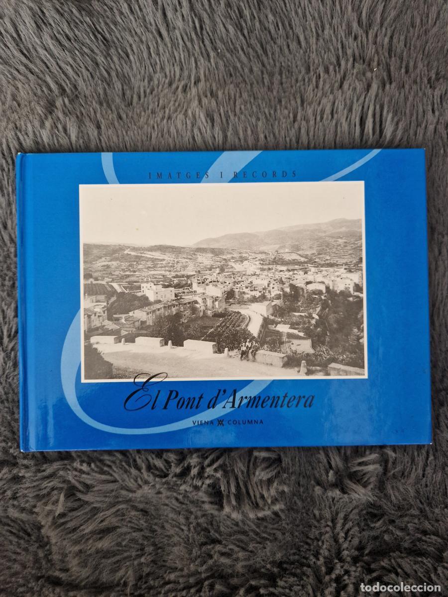 Libri di seconda mano: Imatges i records: El pont d'Armentera - Vvaa