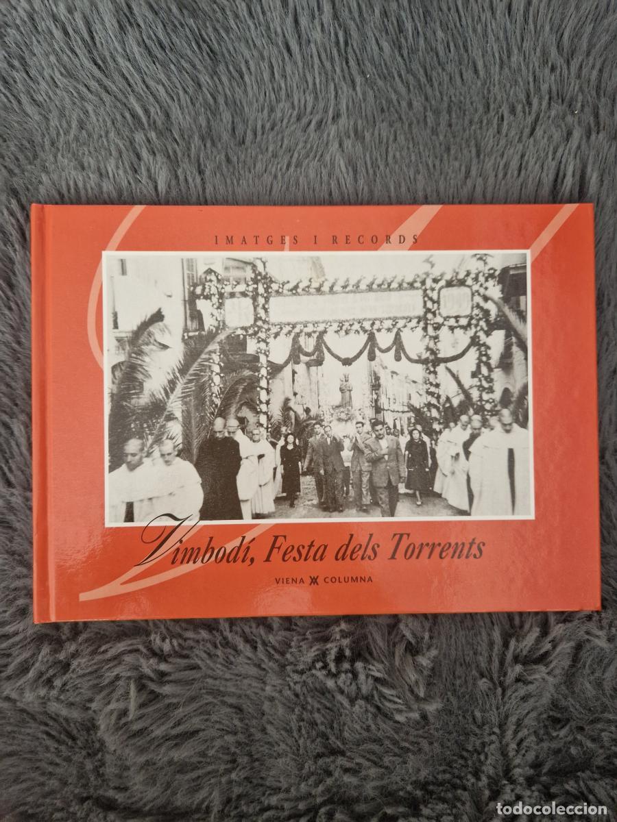 Libri di seconda mano: Imatges i records: Vimbod&iacute;, festa dels torrents - Vimbod&iacute;, Ajuntament