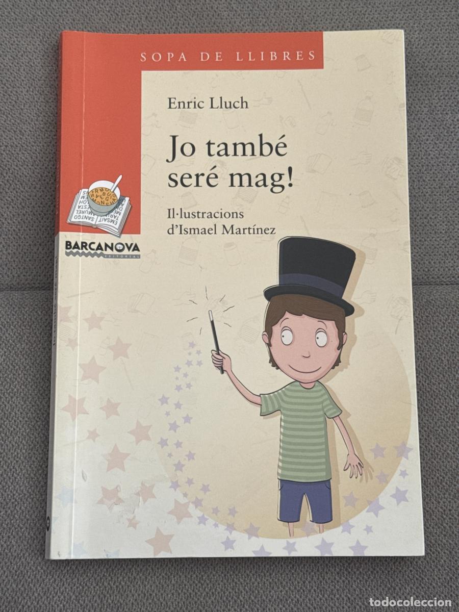 Libri di seconda mano: Jo tamb&eacute; ser&eacute; mag! - Enric Lluch