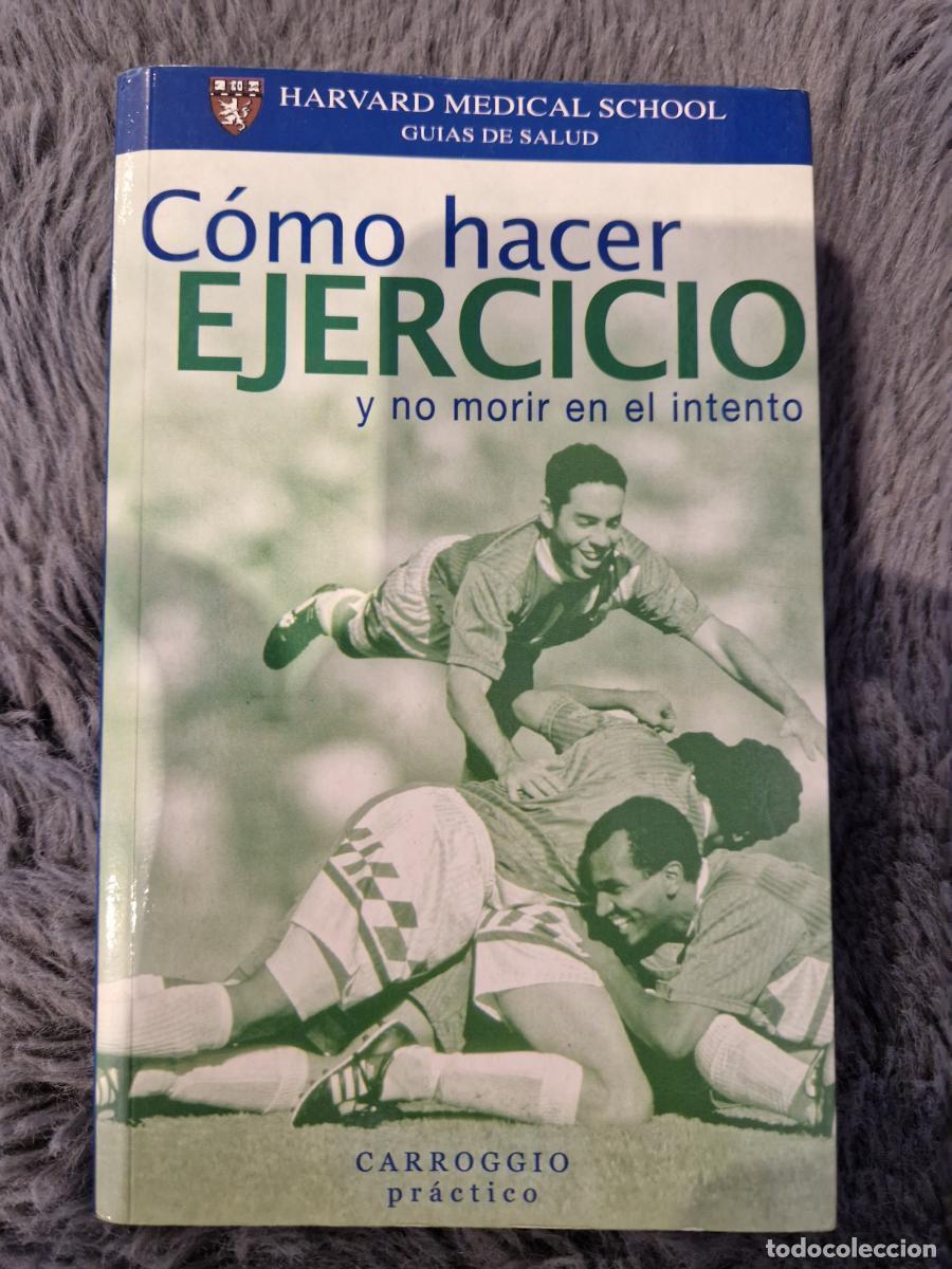Livros em segunda m&atilde;o: C&oacute;mo hacer ejercicio y no morir en el intento - L. Howard Hartley, I-min Lee