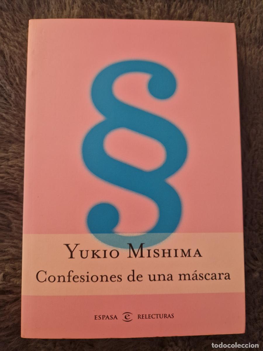Libros: Confesiones de una m&aacute;scara - Mishima, Yukio