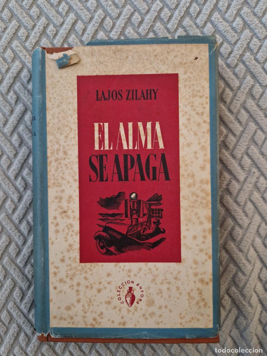 Livros em segunda m&atilde;o: El alma se apaga - Lajos Zilahy