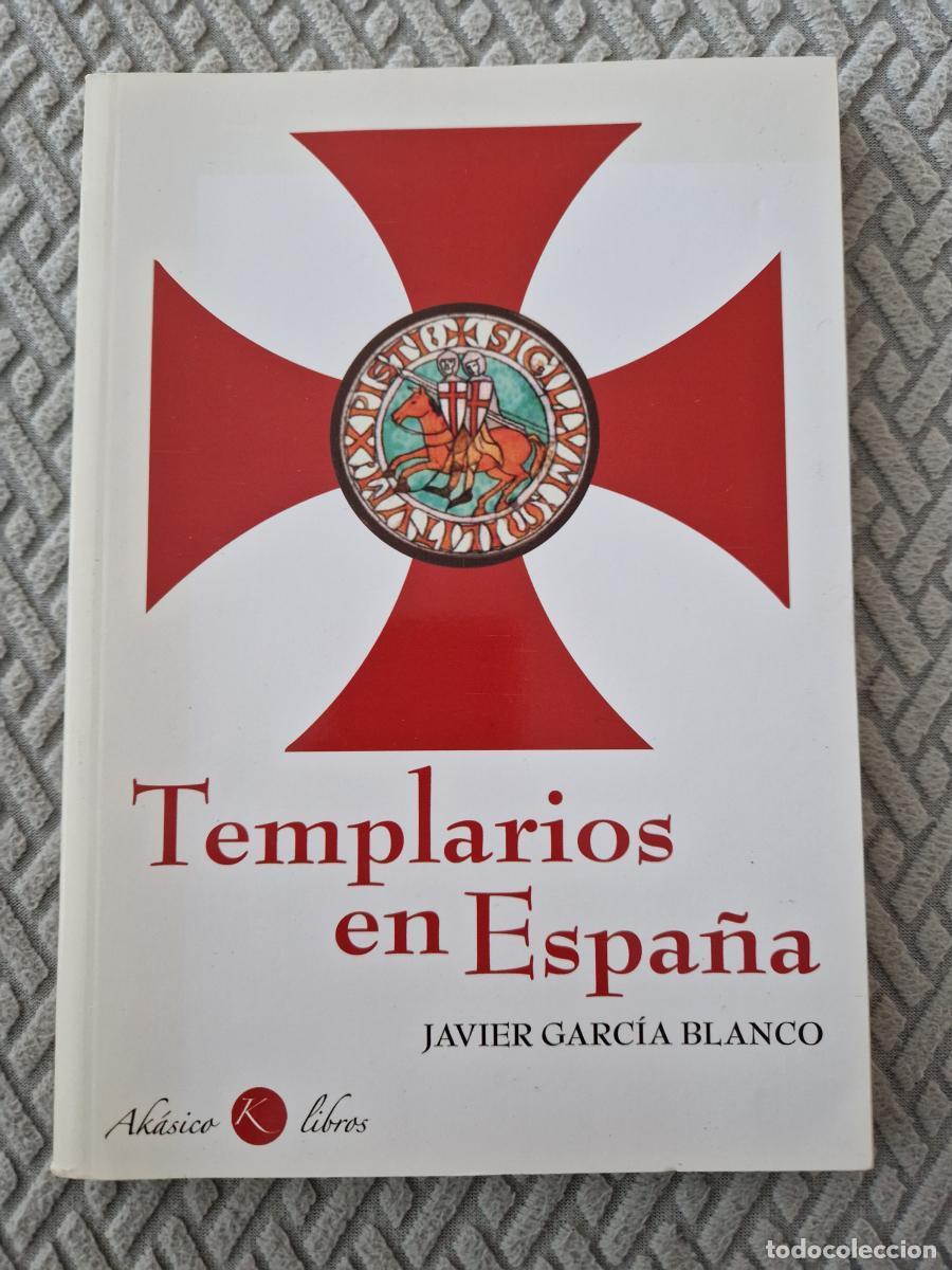 Libros: Templarios en Espa&ntilde;a - Garc&iacute;a Blanco, Javier - Foto 1