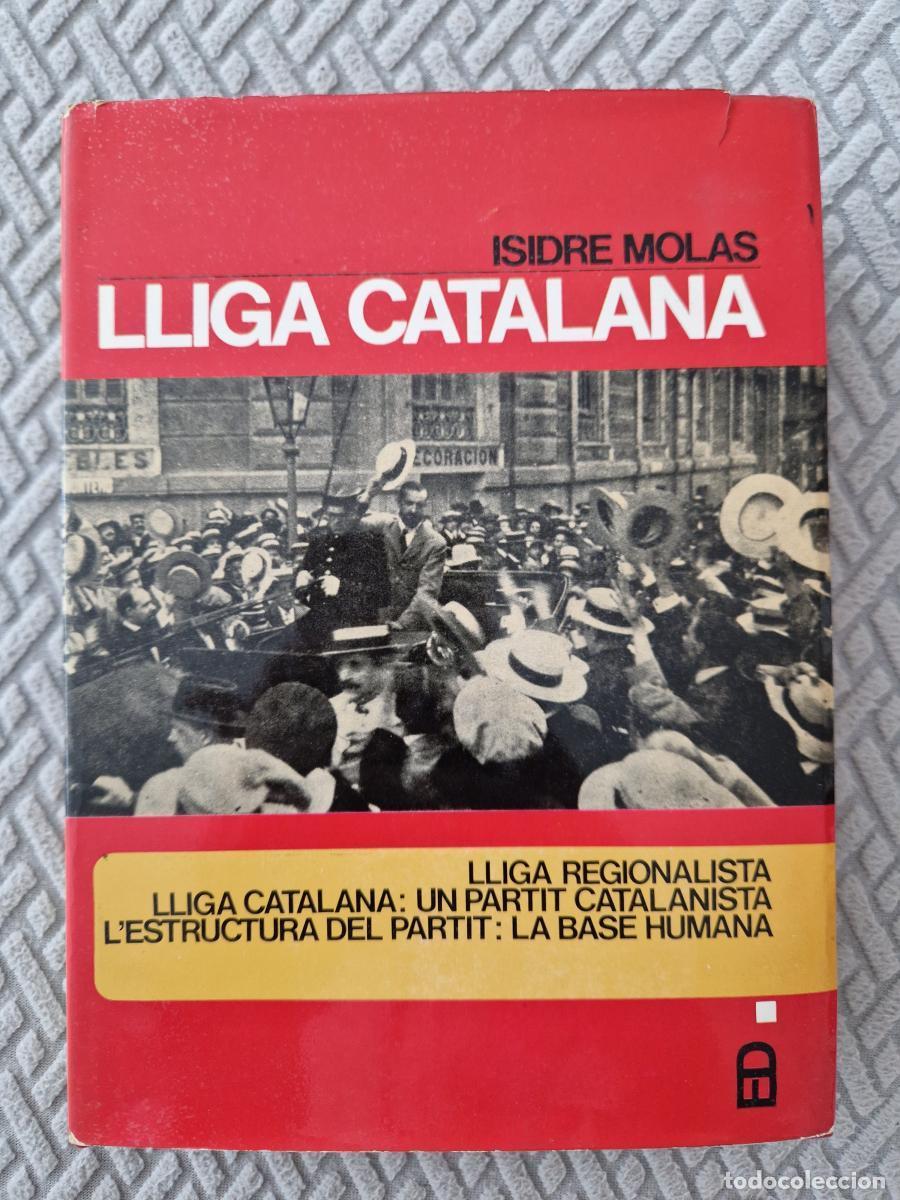 Libros: La lliga catalana (T.1) - Isidre Molas