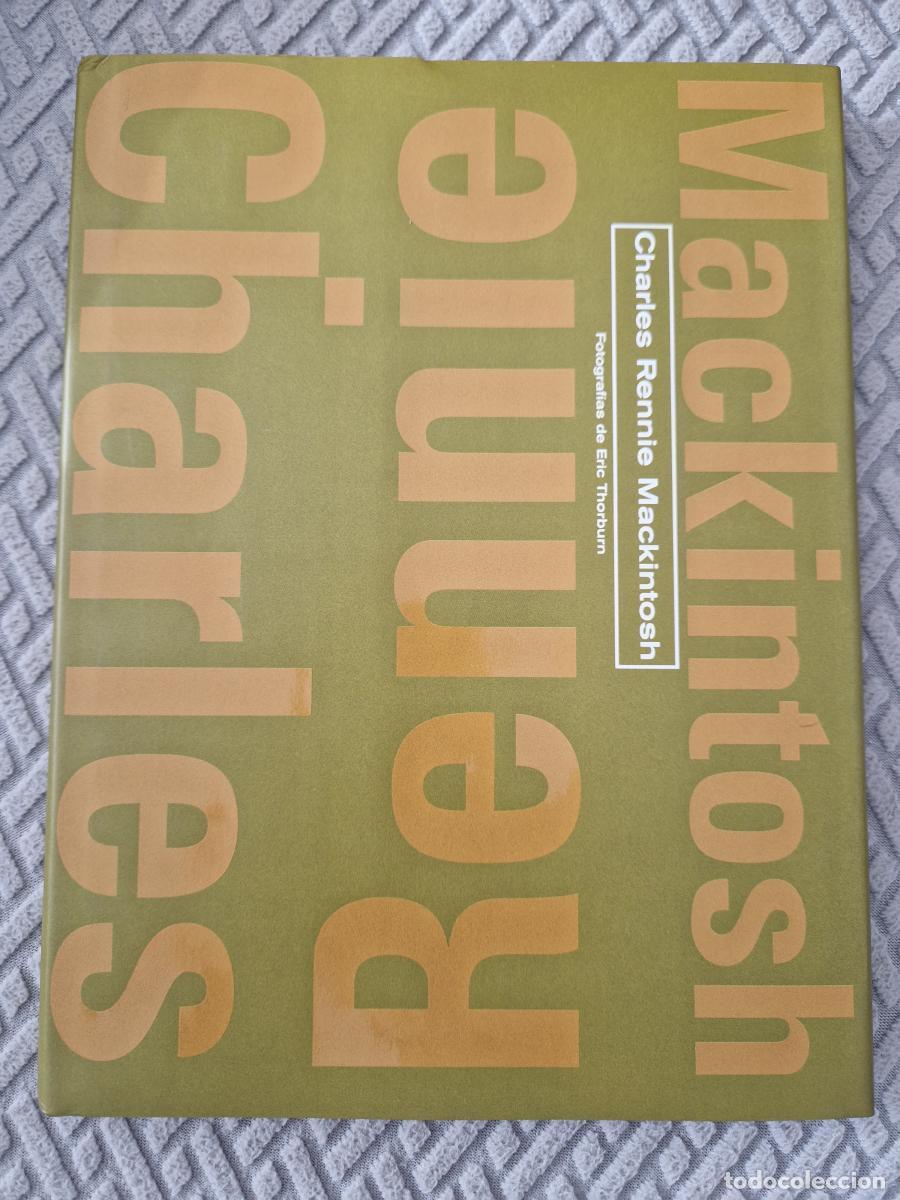 Libros: Charles Rennie Mackintosh - Sol Kliczkowski, Eric Thorburn - Foto 1
