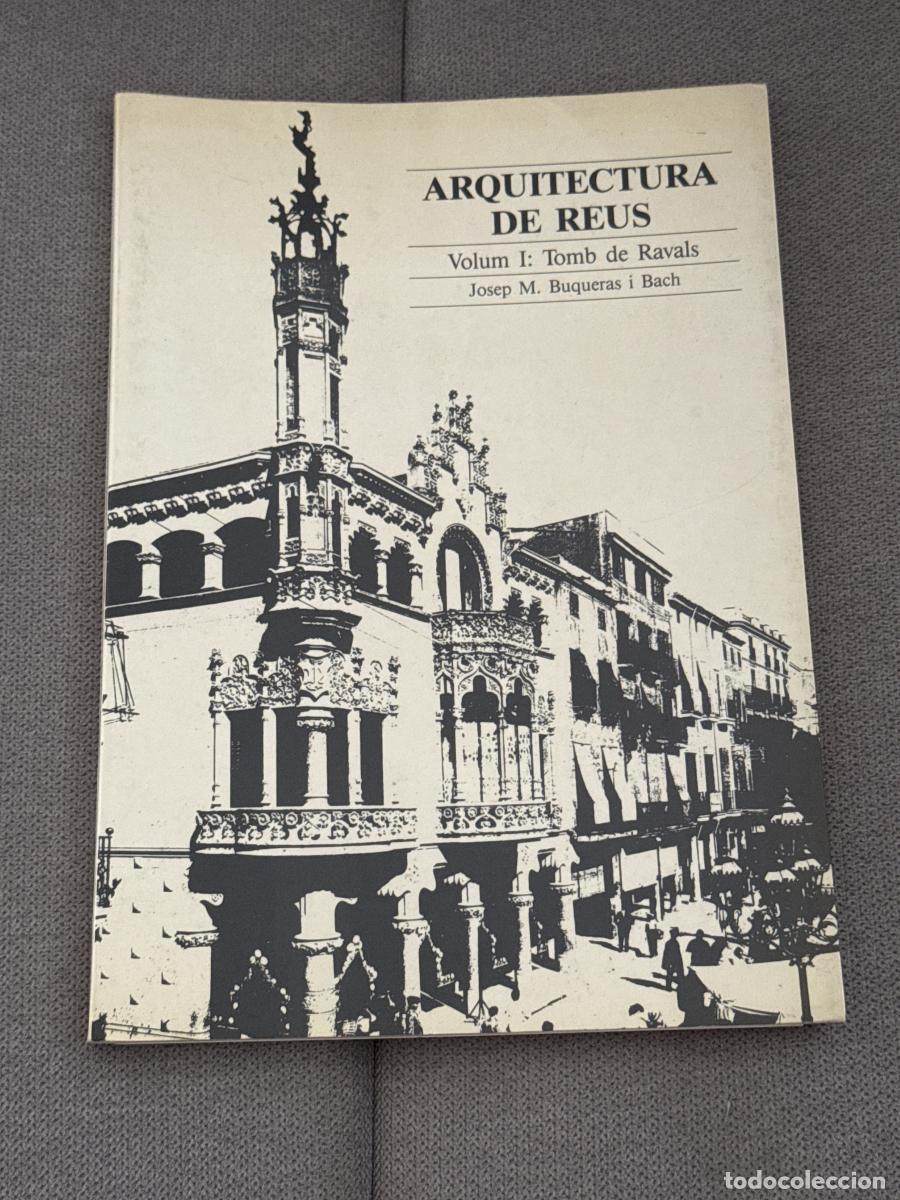 Libros: Arquitectura de Reus. Tomb de Ravals - Buqueras Bach, Josep Maria