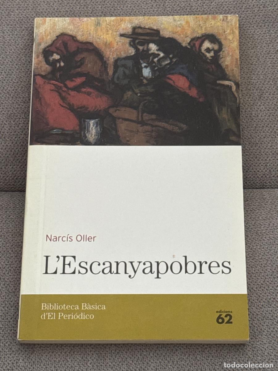 Libros: LEscanyapobres - Narc&iacute;s Oller - Foto 1