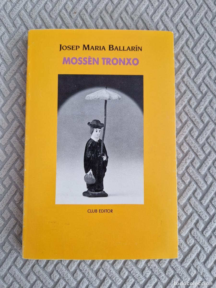 Libri di seconda mano: Moss&egrave;n Tronxo - Ballar&iacute;n, Josep M
