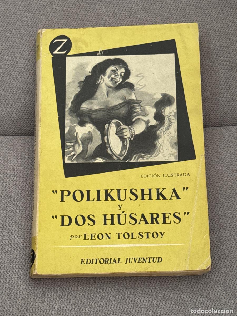 Libros: Polikushka y Dos H&uacute;sares - Leon Tolstoy - Foto 1