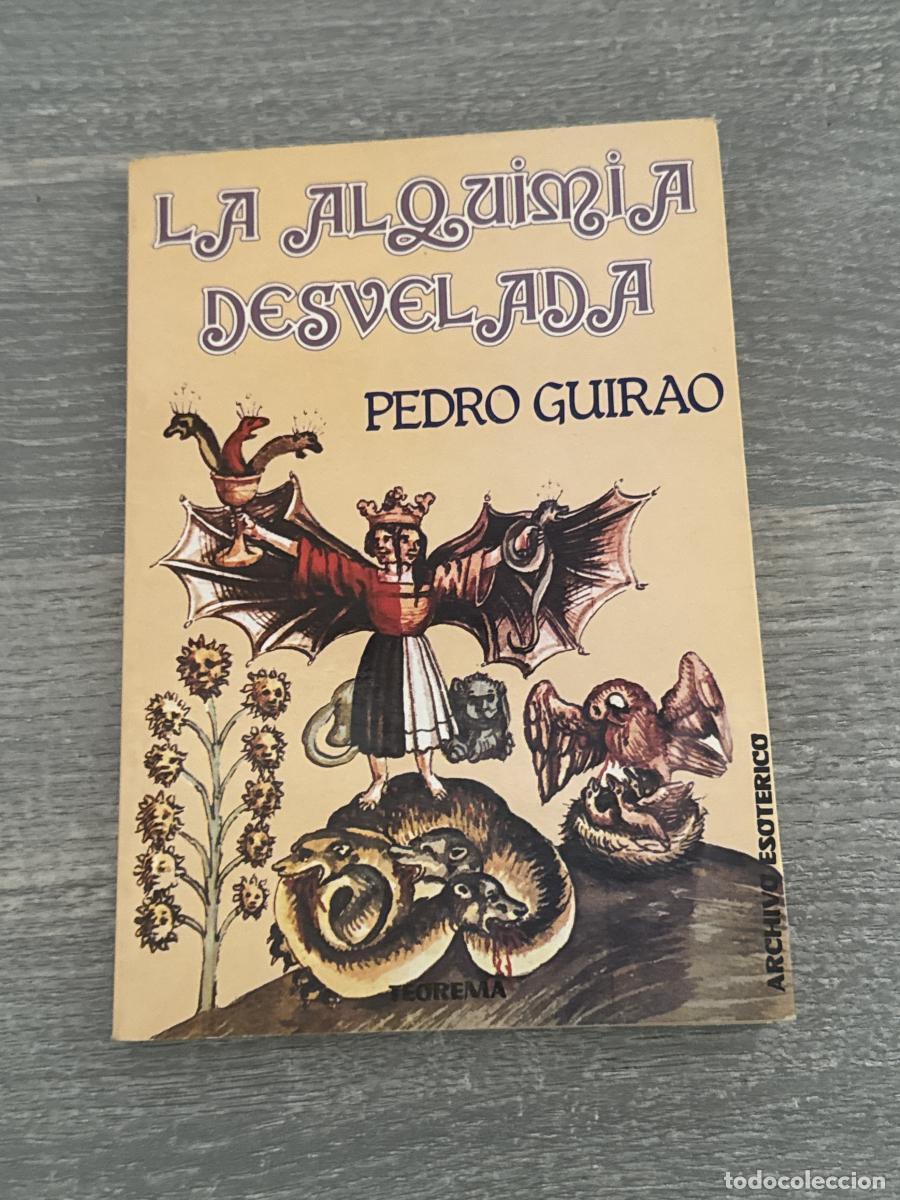 Libri di seconda mano: La alquimia desvelada - Pedro Guirao