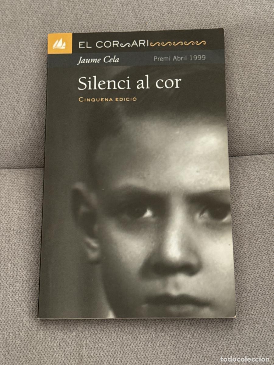 Libros: Silenci al cor - Cela I Oll&eacute;, Jaume - Foto 1