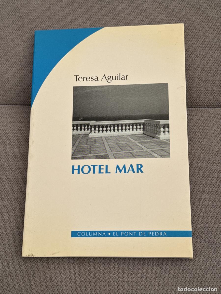 Libros: Hotel Mar - Teresa Aguilar