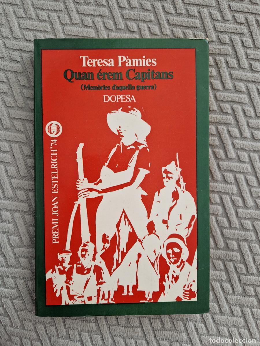 Livres: Quan &eacute;rem capitans (Mem&ograve;ries d'aquella guerra) - P&agrave;mies, Teresa