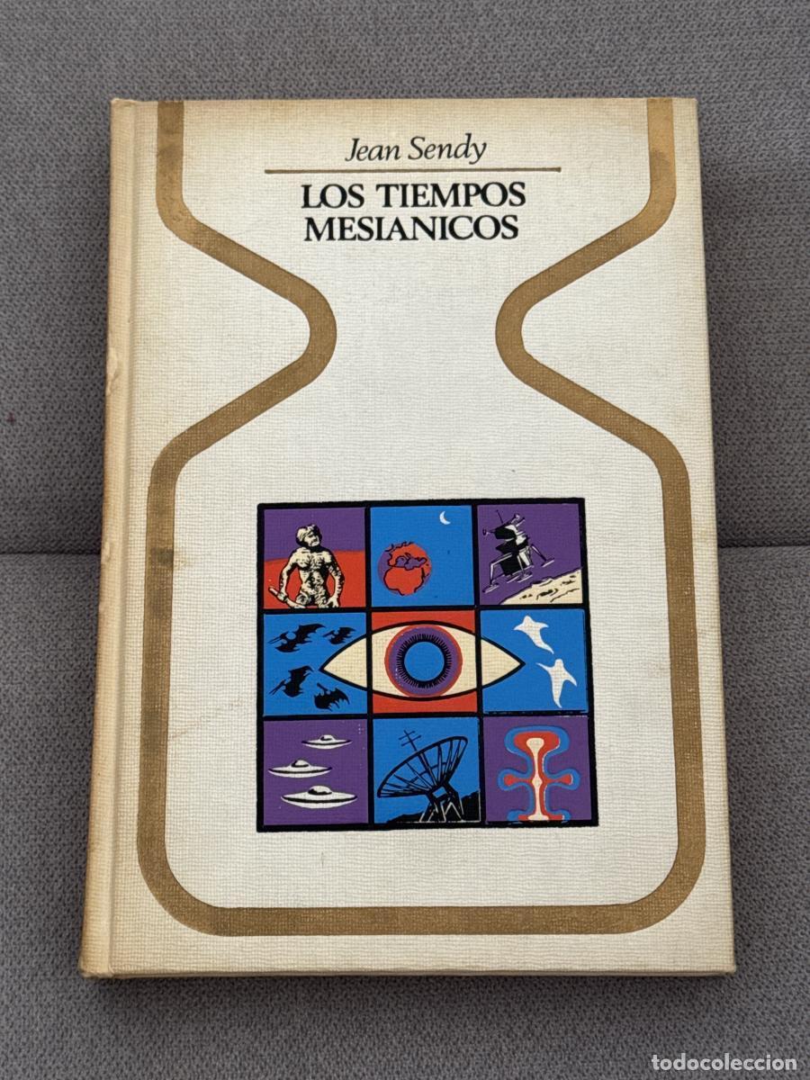 Libros: Los tiempos mesi&aacute;nicos - Jean Sendy - Foto 1