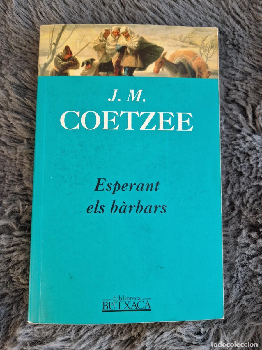 Libros: Esperant els b&agrave;rbars - Coetzee, J. M