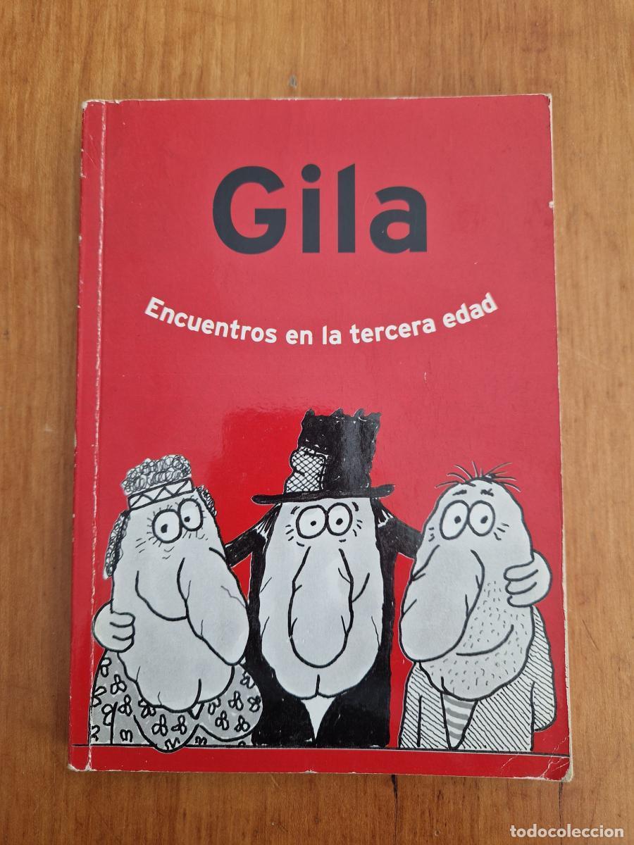 Libros: Gila. Encuentros en la tercera edad - Gila - Foto 1